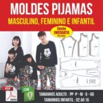 Moldes de pijamas masculino, feminino e infantil com família e esquemas técnicos