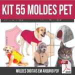 Kit Roupinhas Pet Cachorro Gato 55 Moldes + Roupas Cirurgica