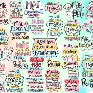 Ilustração colorida com diversas frases fofas e carinhosas dedicadas aos dias das mães.