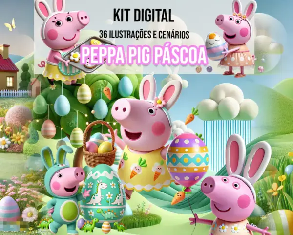 Kit Digital Peppa Pig Páscoa - Arquivo PNG Festivo