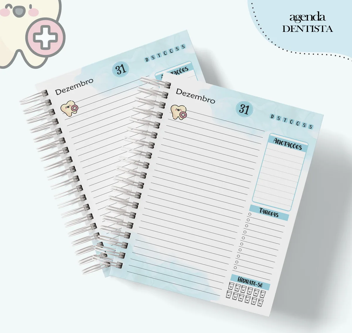 Folhas de agenda espiraladas com ilustrações de dentes e espaços para planejamento diário.
