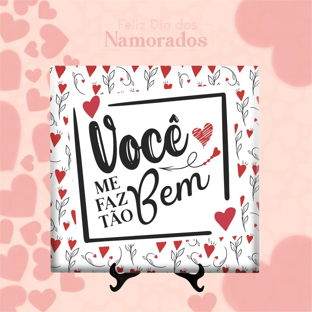 Arquivos Sublimação Azulejos Dia dos Namorados 2023 Editável 8 Quadrado branco com frase Você me faz tão bem e corações vermelhos