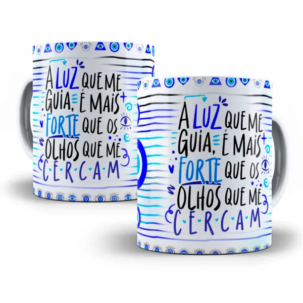 Arte Caneca A Luz Que Me Guia - Inveja Olho Gordo