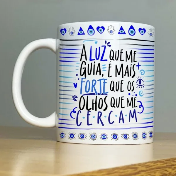 Arte Caneca A Luz Que Me Guia - Inveja Olho Gordo