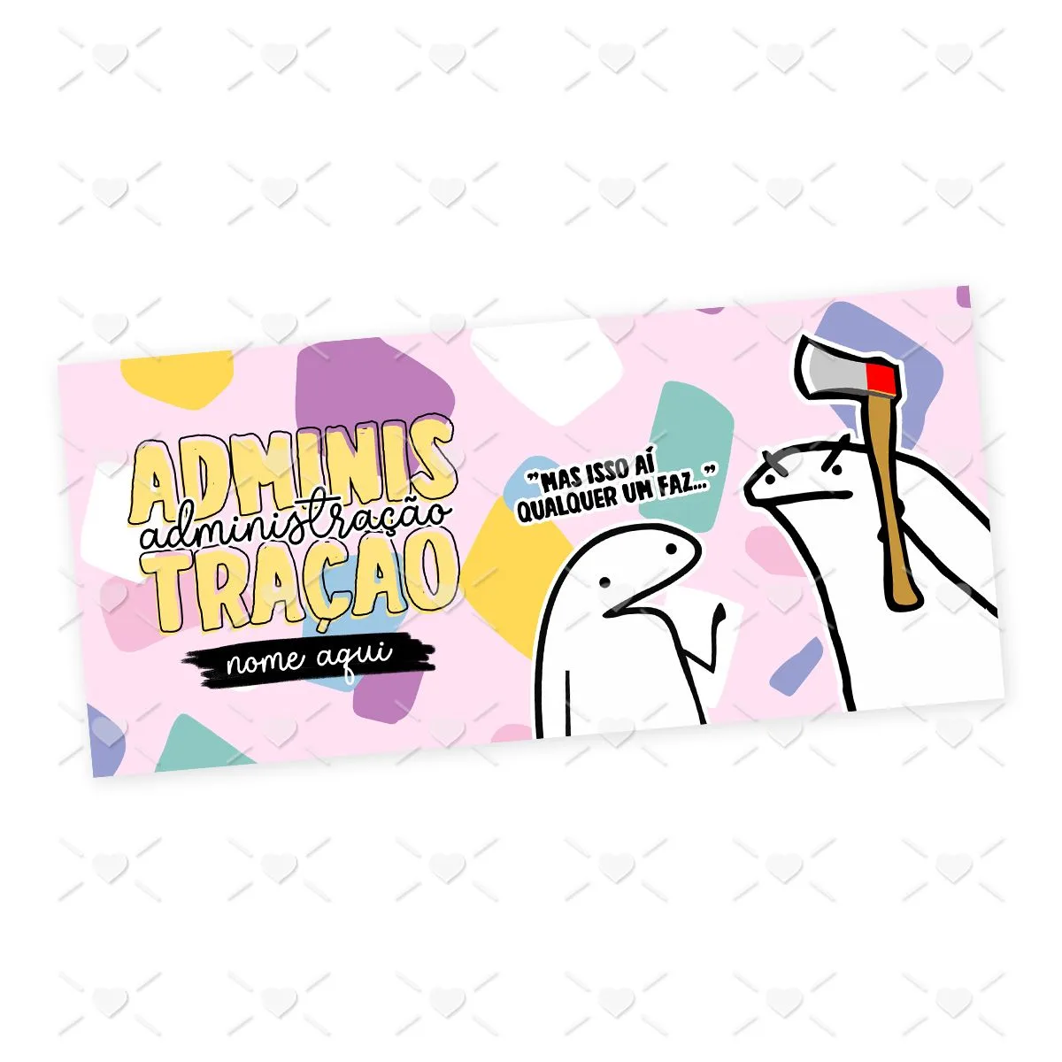Ilustração digital com fundo rosa, texto ADMINISTRAÇÃO e dois personagens, um com machado.
