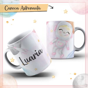 Arte Caneca Astronauta Menina - Arquivo Digital 38 Arte Caneca Astronauta Menina - Arquivo Digital