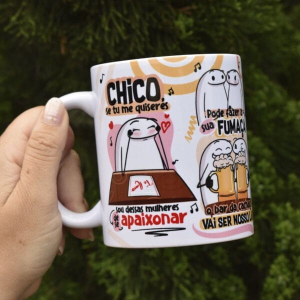 Arte Caneca Chico Se Tu Me Quiseres Sou Dessas Mulheres