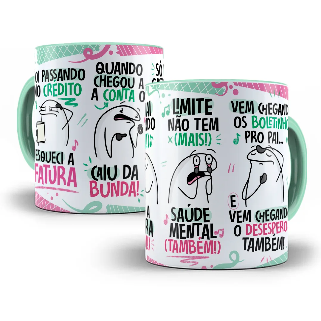 Arte Caneca Fui Passando no Crédito Esqueci a Fatura Rosa 3 Duas canecas brancas com alças verde-água e ilustrações de memes populares sobre estresse diário.