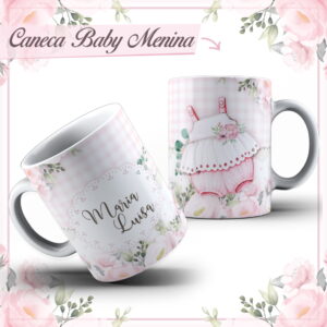 Arte Caneca Its Baby Menina - Arquivo Digital