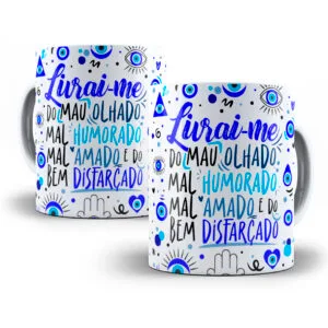 Arte Caneca Livrai-me do Mau Olhado Mal Humorado Mal Amado