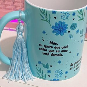 Arte Caneca Mãe Eu Quero Que Você Saiba