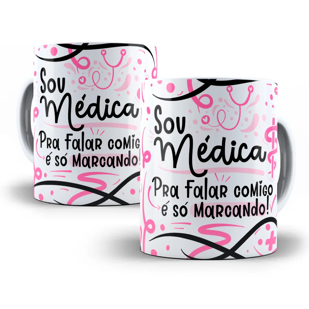 Duas canecas brancas com estampa rosa e preta e frase Sou Médica