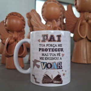 Arte Caneca Pai Força e Fé Me Ensinou a Voar - Jpg