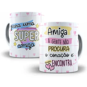 Arte Caneca Para Amiga Super Especial e Carinhosa