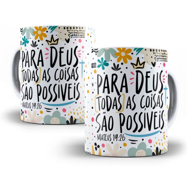 Arte Caneca Para Deus Todas as Coisas São Possíveis Cristão