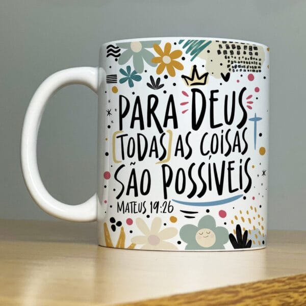 Arte Caneca Para Deus Todas as Coisas São Possíveis Cristão
