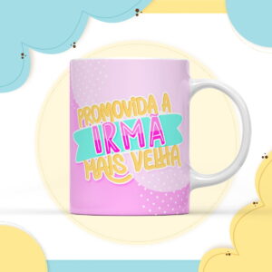 Arte Caneca Promovida Irmã Mais Velha
