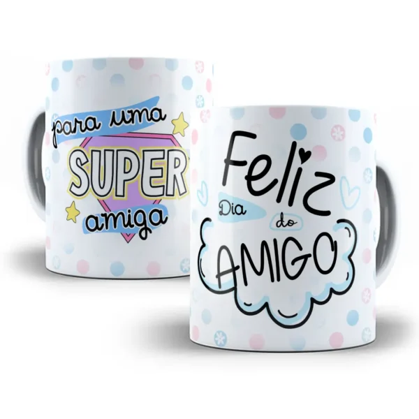 Arte Caneca Super Amiga Com Estilo Diversão