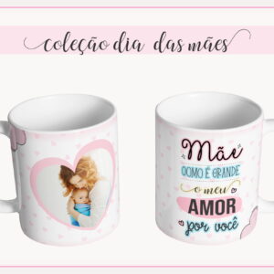 Arte Digital Caneca Mãe - Modelo 12 - Arquivo Digital 6 Arte Digital Caneca Mãe - Modelo 12 - Arquivo Digital