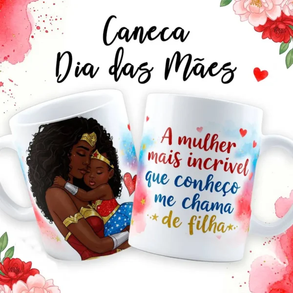 Arte Para Caneca Dia das Mães Maravilha em JPG