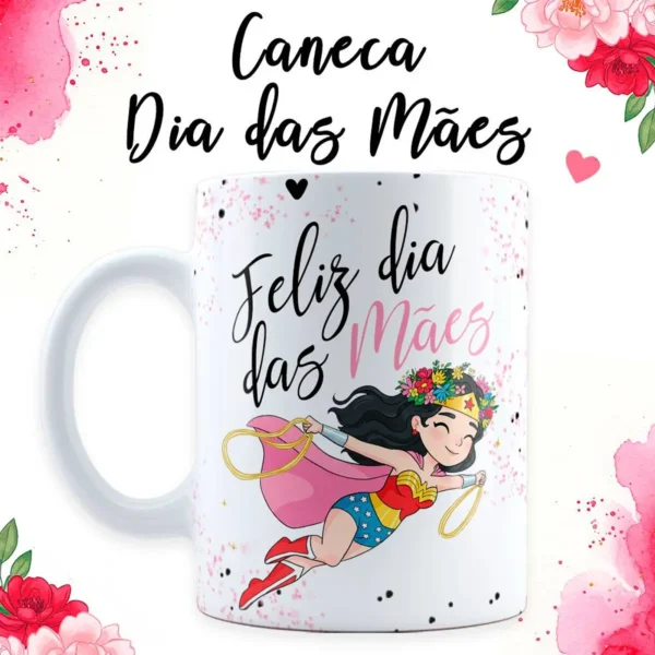 Arte Para Caneca Dia das Mães Maravilha em JPG