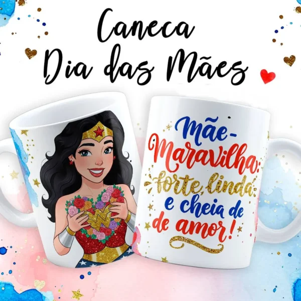 Arte Para Caneca Dia das Mães Maravilha em JPG