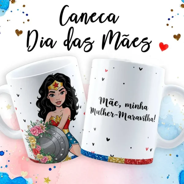 Arte Para Caneca Dia das Mães Maravilha em JPG