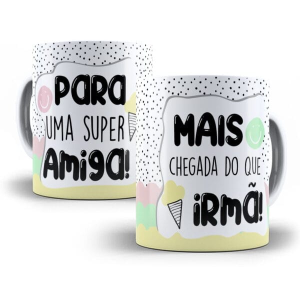 Artes Caneca Amizade Amiga Dia do Amigo Sublimação Frases
