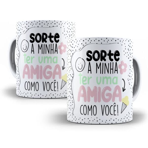 Artes Caneca Amizade Amiga Dia do Amigo Sublimação Frases