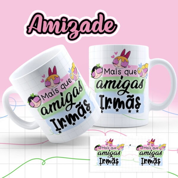 Artes Caneca As Meninas Super Poderosas Amigas e Irmãs