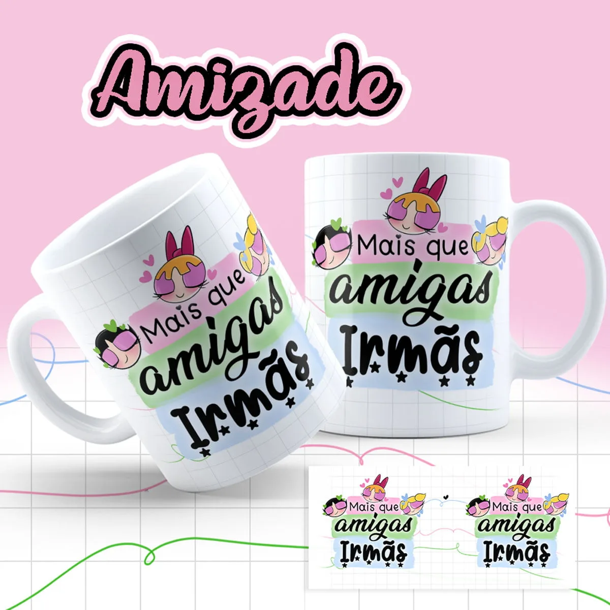 Artes Caneca As Meninas Super Poderosas Amigas e Irmãs 4 Artes Caneca As Meninas Super Poderosas Amigas e Irmãs