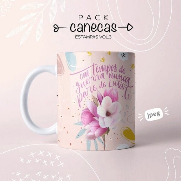 Artes Caneca Dia Das Mulheres Frases Motivacionais Em Jpg