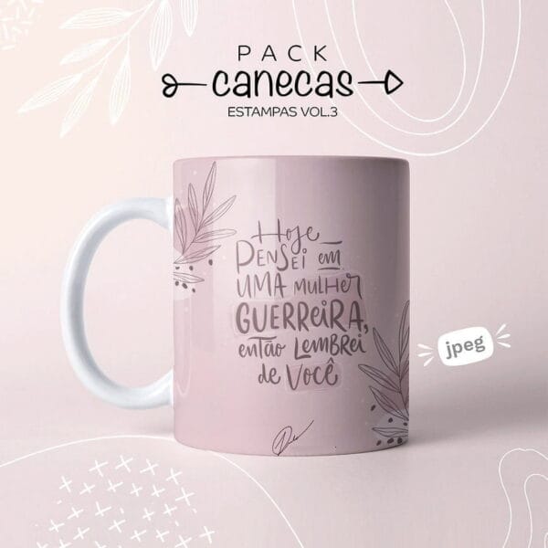 Artes Caneca Dia Das Mulheres Frases Motivacionais Em Jpg