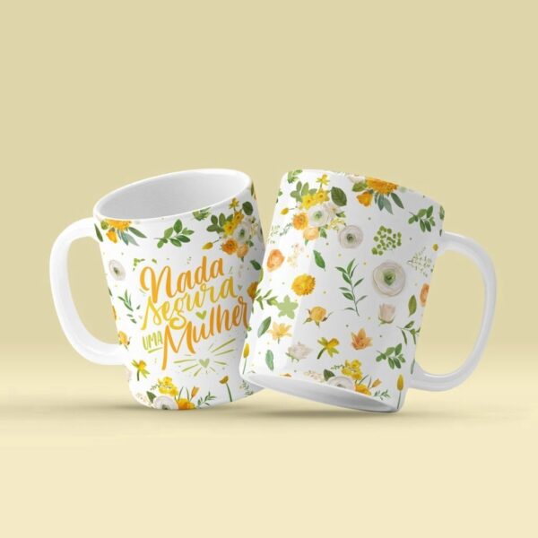 Artes Canecas Frases Dia Da Mulher 2023 Floral Motivacional