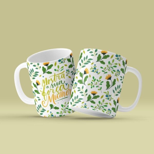 Artes Canecas Frases Dia Da Mulher 2023 Floral Motivacional