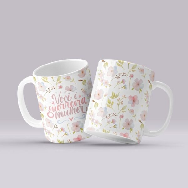 Artes Canecas Frases Dia Da Mulher 2023 Floral Motivacional