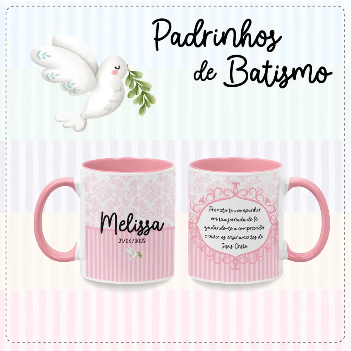 Duas canecas brancas com detalhes rosa e texto alusivo a batismo.