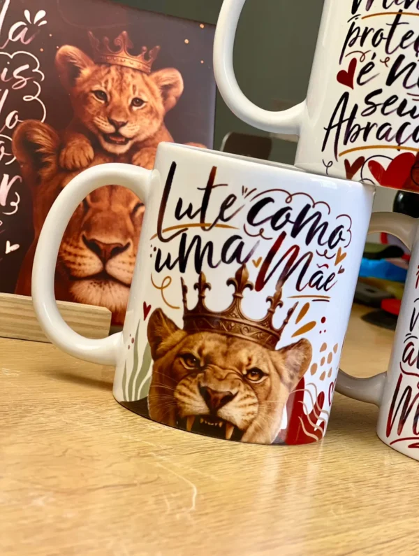 Artes Exclusivas para Caneca - Dia das Mães Mãe Leoa