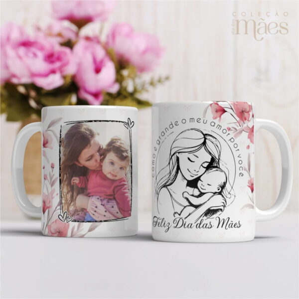 Canecas com Foto Dia das Mães