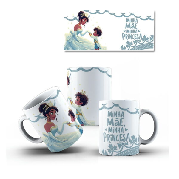 Canecas Minha Mãe Minha Princesa - pdf