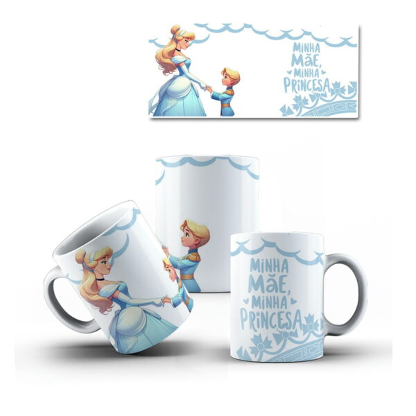 Canecas Minha Mãe Minha Princesa - pdf