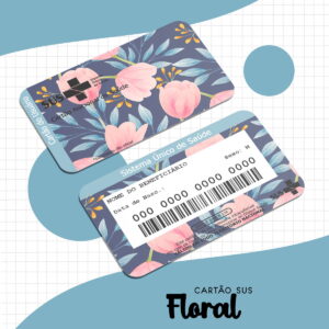 Cartão Sus Adulto Floral - Arquivo Digital