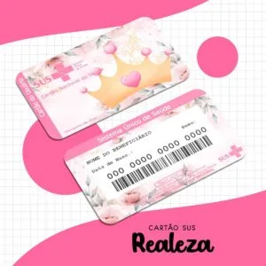 Cartão Sus Realeza Menina 9 Cartão Sus Realeza Menina