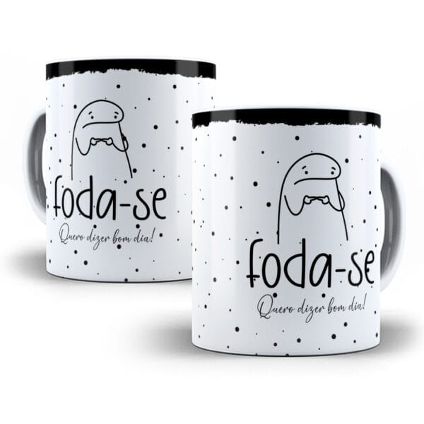 Estampas Caneca Flork Foda-se Sem Paciência Irritado Boladão