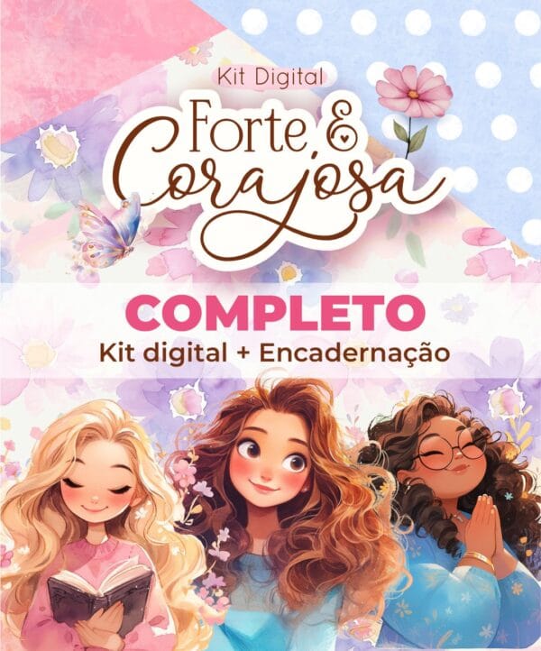 Kit Digital Completo + Encadernação Mulher Forte & Corajosa