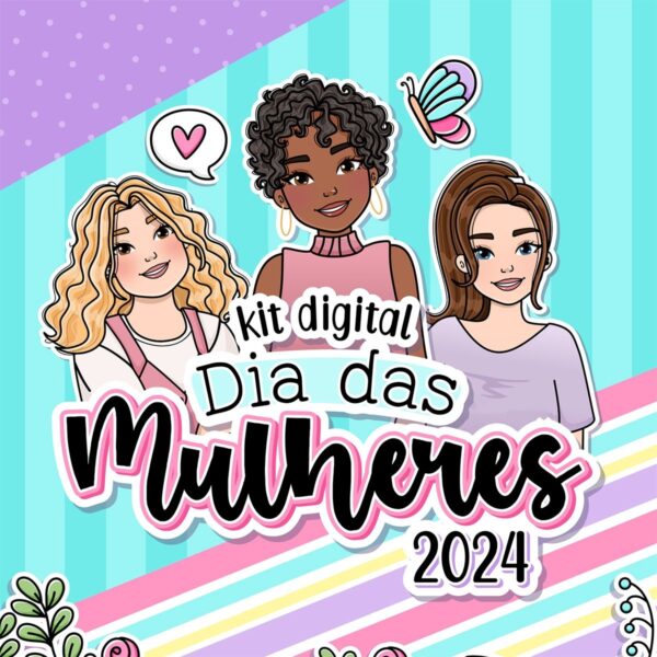 Kit Digital Dia Das Mulheres 2024 Ilustracoes Frases Mimos 10