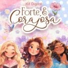 Kit Digital Mulher Forte & Corajosa Mimos Para Imprimir