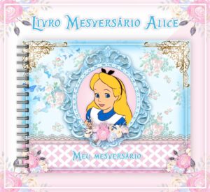 Livro Mesversário Alice