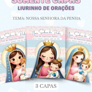 Pack Capas Nossa Senhora Penha - Arquivo Digital 6 Pack Capas Nossa Senhora Penha - Arquivo Digital