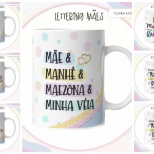 Pack Lettering Artes Canecas Dia das Mães